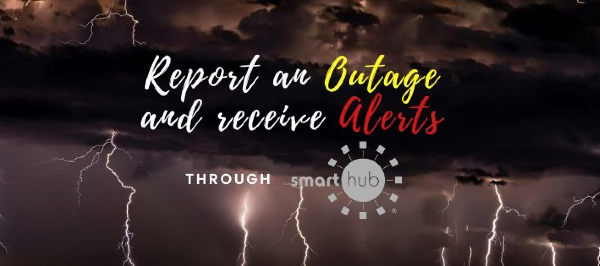 report an outage and receive alerts through SmartHub